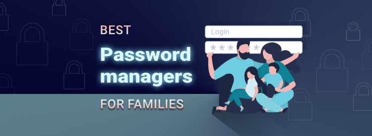 best-password-managers-for-families