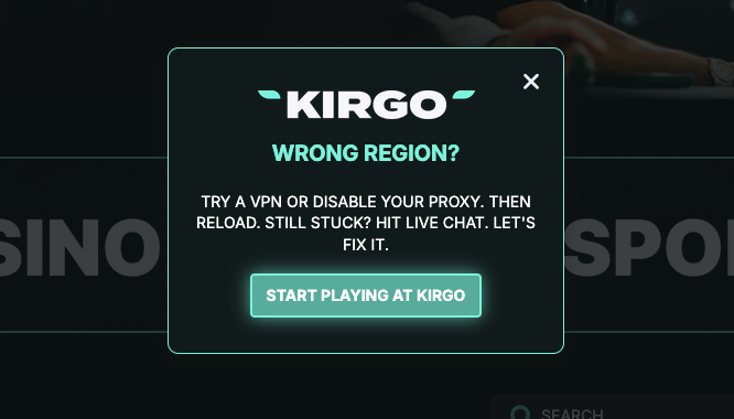 Kirgo popup recommending a VPN or disabling a proxy after a location error