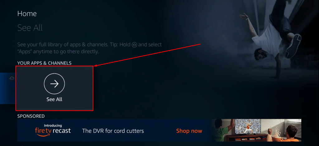 Your apps and channels on Fire Stick