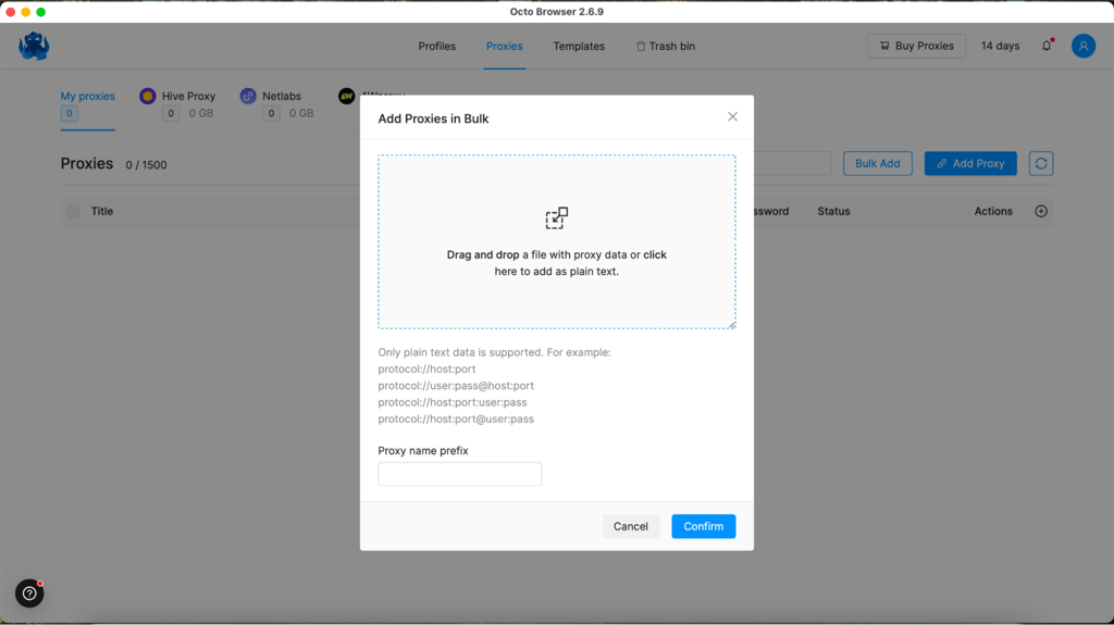 Add your proxies to Octo Browser in bulk or user services like Hive Proxy, Netlabs, or AWproxy