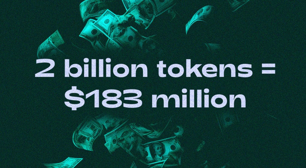 2 billion tokens 183 million dollars