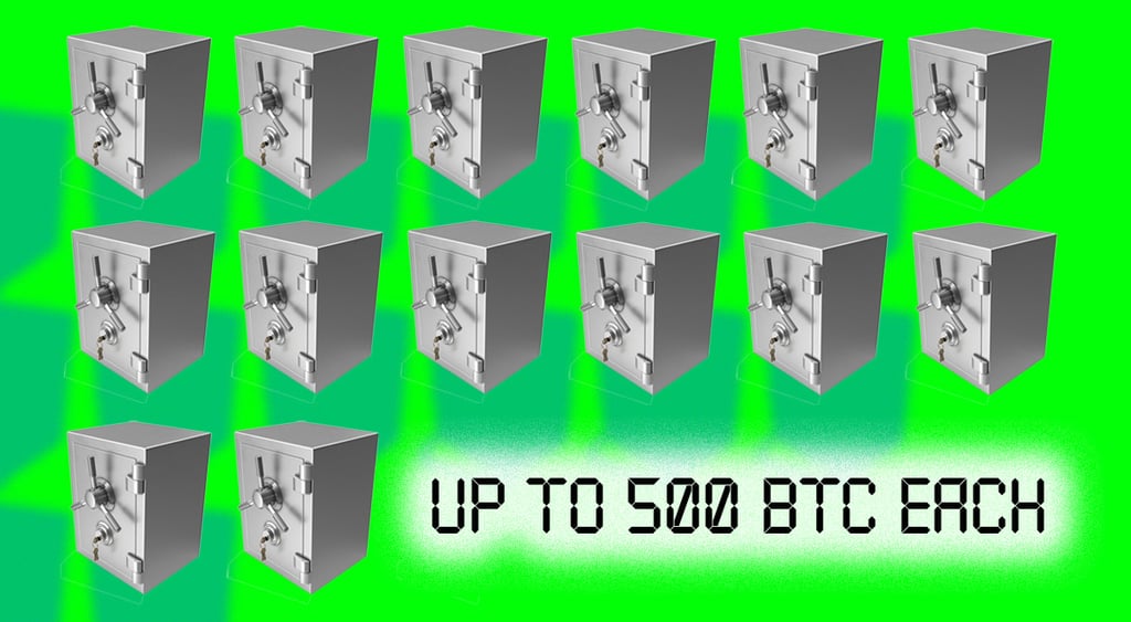 fourteen safes 500 btc each