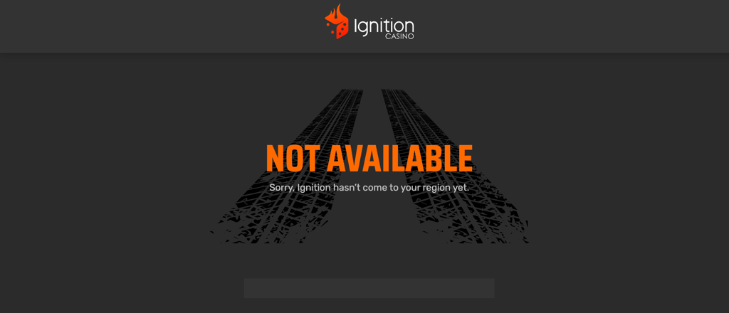 See Ignition Casino's geo-restriction message