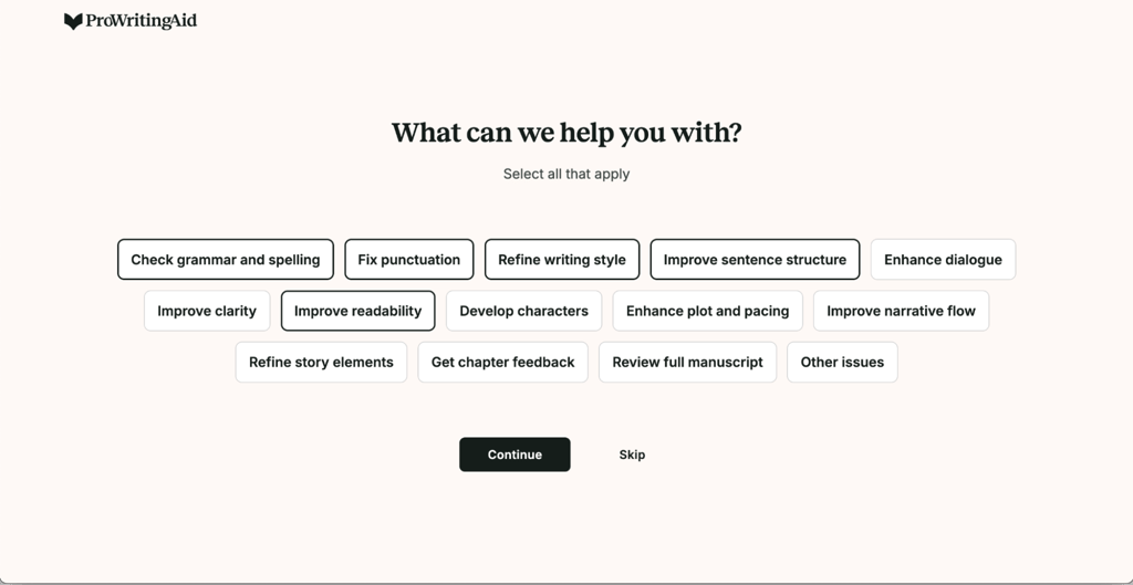 You can select what help you need from ProWritingAid