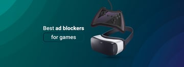 Best Ad Blockers For Games In 2026 Best Ad Blockers For Games 