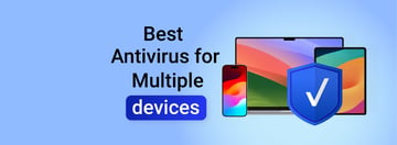 Best Antivirus for Multiple Devices in 2026