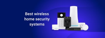 Best Wireless Home Security Systems Ranked (2026)