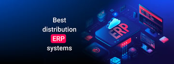 The 7 Best ERP Systems for Distributors (2026)