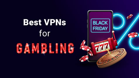 Best VPNs for gambling and betting