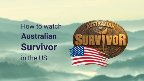 How to watch Australian Survivor in the US with VPN