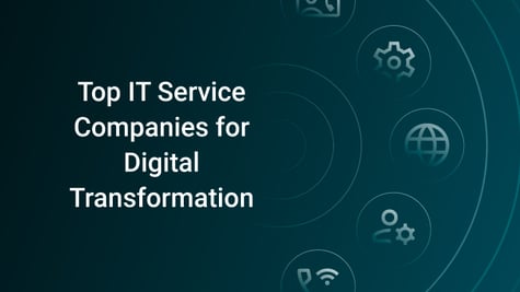 Top IT Service Companies for Digital Transformation