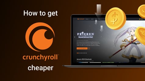 How to Get Crunchyroll Cheaper in 2026 Featured image