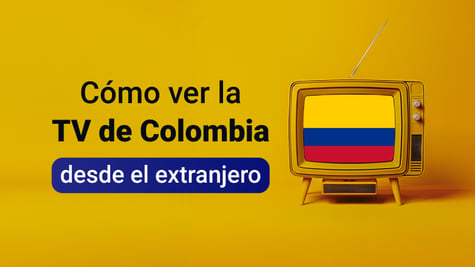Cómo ver televisión colombiana desde el exterior