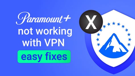 Paramount Plus not working with VPN