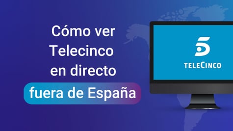 cómo ver telecinco en directo fuera de españa