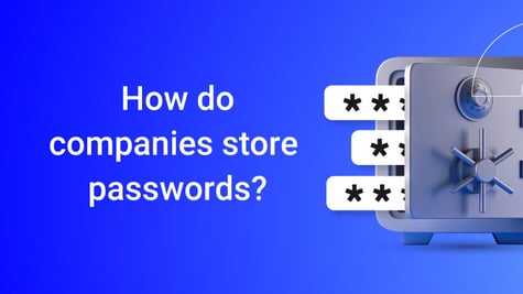 how do companies store passwords