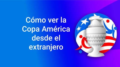 how to watch la copa america from abroad