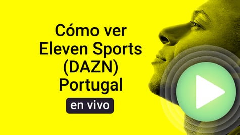 How to watch Eleven Sports (DAZN) Portugal