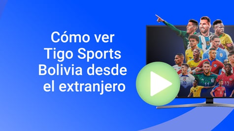 how to watch tigo sports bolivia