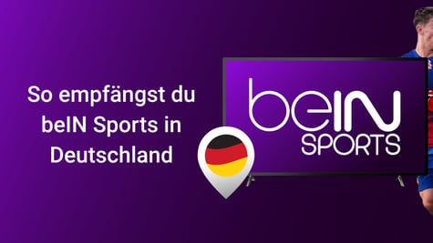 How to watch Bein Sports in Germany