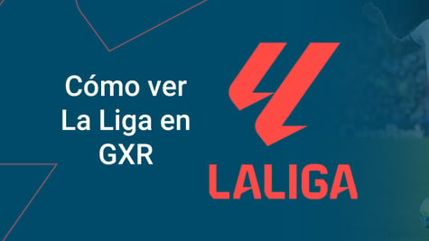 La Liga on GXR