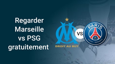 regarder-marseille-vs-psg-gratis