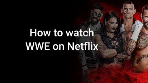 How to watch WWE on Netflix