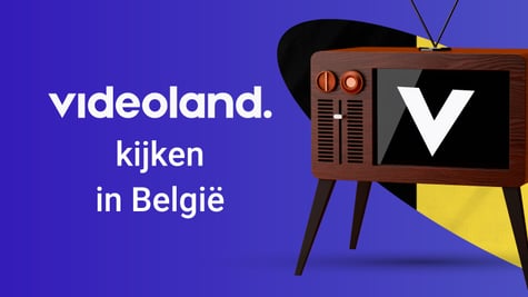 How to watch Videoland from Belgium