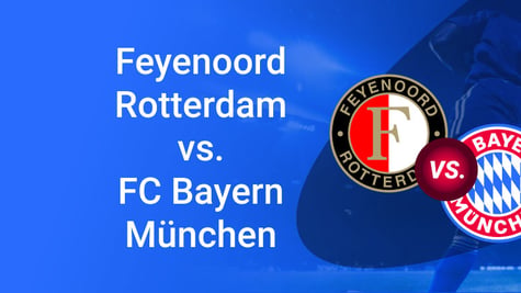 Feyenoord vs. FCB