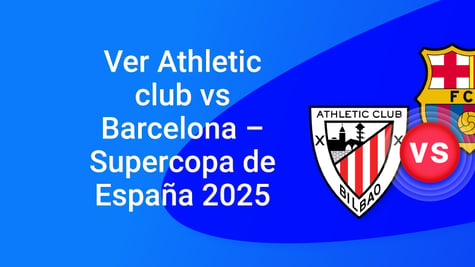 Athletic Club vs Barcelona