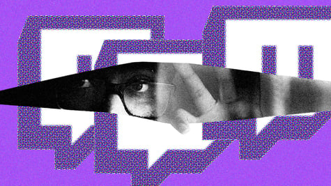 A stalker breaking through a twitch screen