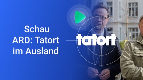 Anleitung um Tatort Schweiz und Österreich im Ausland zu schauen.