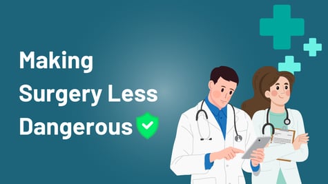 Making Surgery Less Dangerous Partner content