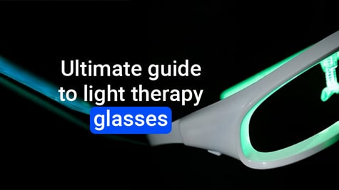 Ultimate guide to light therapy glasses
