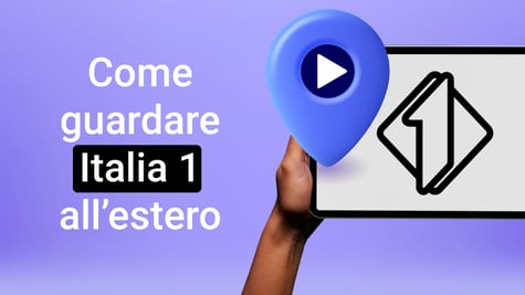 How to watch Italia 1 abroad