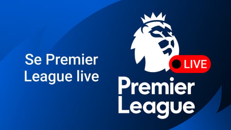 Se Premier League gratis