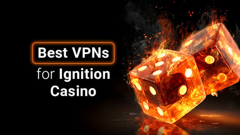 Featured image for Best VPNs for Ignition Casino