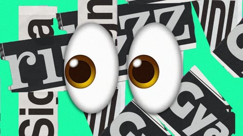 A pair of eyes atop a bunch of Gen Z slang words.