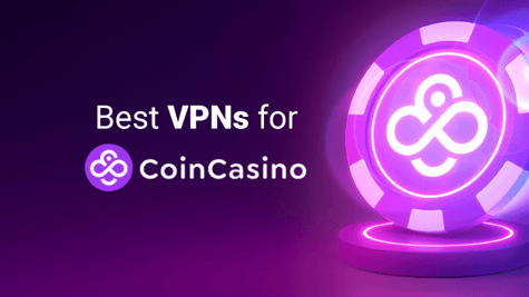Best VPNs for CoinCasino
