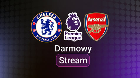 Chelsea vs Arsenal Darmowy Stream