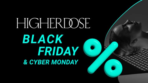 HigherDOSE Black Friday
