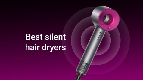 Best silent hair dryers