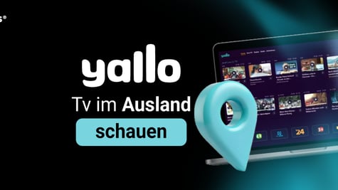 How to watch Yallo tv from abroad