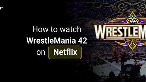 How to watch WrestleMania 42 on Netflix