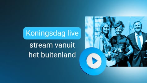 Koningsdag live stream vanuit het buitenland