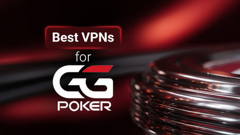 Best GGPoker VPN in 2026