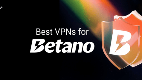 Best VPNs for Betano