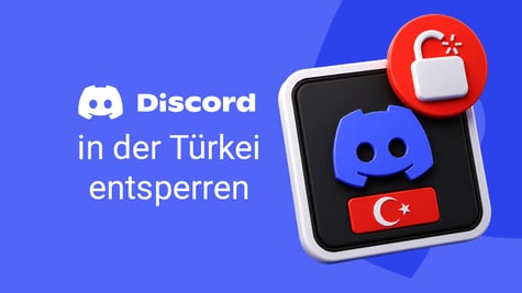 Discord in der Türkei entsperren