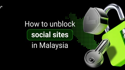 How to unblock social sites in Malaysia