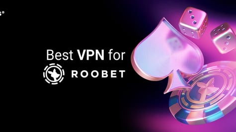 Best VPN for Roobet July 2026